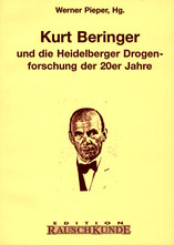 Kurt Beringer und die 'Heidelberger Drogenforschung'