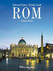 Rom, Ewige Stadt Rom, Ewige Stadt