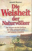 Die Weisheit der Naturvölker