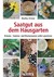 Saatgut aus dem Hausgarten Saatgut aus dem Hausgarten