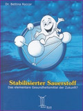 Stabilisierter Sauerstoff