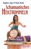 Schamanisches Heiltrommeln Schamanisches Heiltrommeln