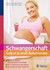 Schwangerschaft, Geburt & erste Babymonate Schwangerschaft, Geburt & erste Babymonate
