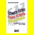 Schwarze Konten, Rote Köpfe, Gold'nes Schweigen Schwarze Konten, Rote Köpfe, Gold'nes Schweigen