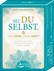 Sei du selbst, und lebe deine ganze Kraft, Meditationskarten + Buch Sei du selbst, und lebe deine ganze Kraft, Meditationskarten + Buch
