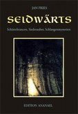 Seidways - Seidwärts Seidways - Seidwärts