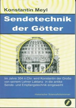 Sendetechnik der Götter Sendetechnik der Götter