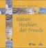 Sieben Strahlen der Freude Sieben Strahlen der Freude