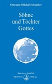 Söhne und Töchter Gottes Söhne und Töchter Gottes