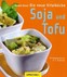 Soja und Tofu Soja und Tofu