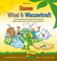 Sonne, Wind & Wasserkraft Sonne, Wind & Wasserkraft