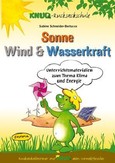 Sonne, Wind & Wasserkraft Sonne, Wind & Wasserkraft