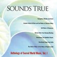 Sounds True Anthology Vol. 1 Audio CD
