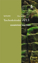 Spiritueller Hier und Jetzt Taschenkalender 2013