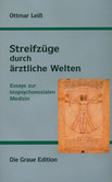 Streifzüge durch ärztliche Welten Streifzüge durch ärztliche Welten