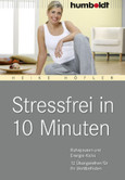 Stressfrei in 10 Minuten