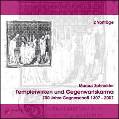 Templerwirken und Gegenwartskarma, 2 Audio-CDs Templerwirken und Gegenwartskarma, 2 Audio-CDs