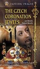 The Czech Coronation Jewels The Czech Coronation Jewels