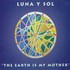 The Earth is My Mother Audio CD The Earth is My Mother Audio CD