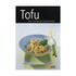 Tofu, der Verwandlungskünstler Tofu, der Verwandlungskünstler