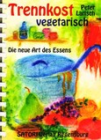 Trennkost vegetarisch Trennkost vegetarisch