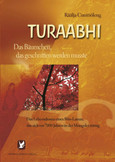 Turaabhi - Das Bäumchen, das geschnitten werden musste Turaabhi - Das Bäumchen, das geschnitten werden musste