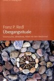 Übergangsrituale Übergangsrituale