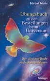 Übungsbuch für Bestellungen beim Universum Übungsbuch für Bestellungen beim Universum