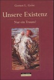 Unsere Existenz: Nur ein Traum? Unsere Existenz: Nur ein Traum?