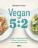 Vegan 5:2 Vegan 5:2