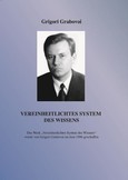 Vereinheitlichtes System des Wissen Vereinheitlichtes System des Wissen