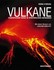 Vulkane Vulkane