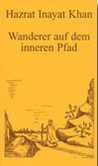 Wanderer auf dem inneren Pfad Wanderer auf dem inneren Pfad
