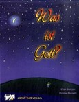 Was ist Gott? Was ist Gott?