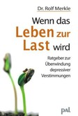 Wenn das Leben zur Last wird Wenn das Leben zur Last wird