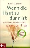 Wenn die Haut zu dünn ist Wenn die Haut zu dünn ist