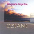 Wogende Impulse - Ozeane Audio CD Wogende Impulse - Ozeane Audio CD