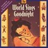 World Sings Goodnight Audio CD World Sings Goodnight Audio CD