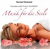 Wundervolle Piano-Wohlfühl-Musik für die Seele, 1 Audio-CD Wundervolle Piano-Wohlfühl-Musik für die Seele, 1 Audio-CD