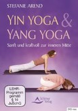 Yin Yoga & Yang Yoga, 1 DVD