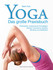 Yoga - Das große Praxisbuch Yoga - Das große Praxisbuch