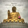 Yoga & Silence (GEMA-Frei!) Audio CD Yoga & Silence (GEMA-Frei!) Audio CD
