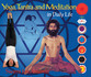 Yoga, Tantra and Meditation in Daily Life Yoga, Tantra and Meditation in Daily Life