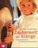 Zauberwelt der Klänge Zauberwelt der Klänge