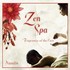 Zen Spa - Fragrance of the East Audio CD Zen Spa - Fragrance of the East Audio CD