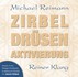 Zirbel Drüsen Aktivierung, Audio-CD  Zirbel Drüsen Aktivierung, Audio-CD