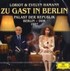 Zu Gast in Berlin, 1 Audio-CD  Zu Gast in Berlin, 1 Audio-CD