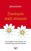 Zweisam statt einsam Zweisam statt einsam