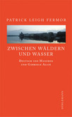 Zwischen Wäldern und Wasser Zwischen Wäldern und Wasser
