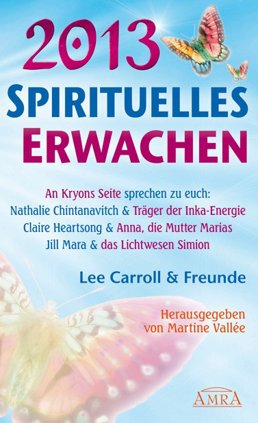 2013 - Spirituelles Erwachen